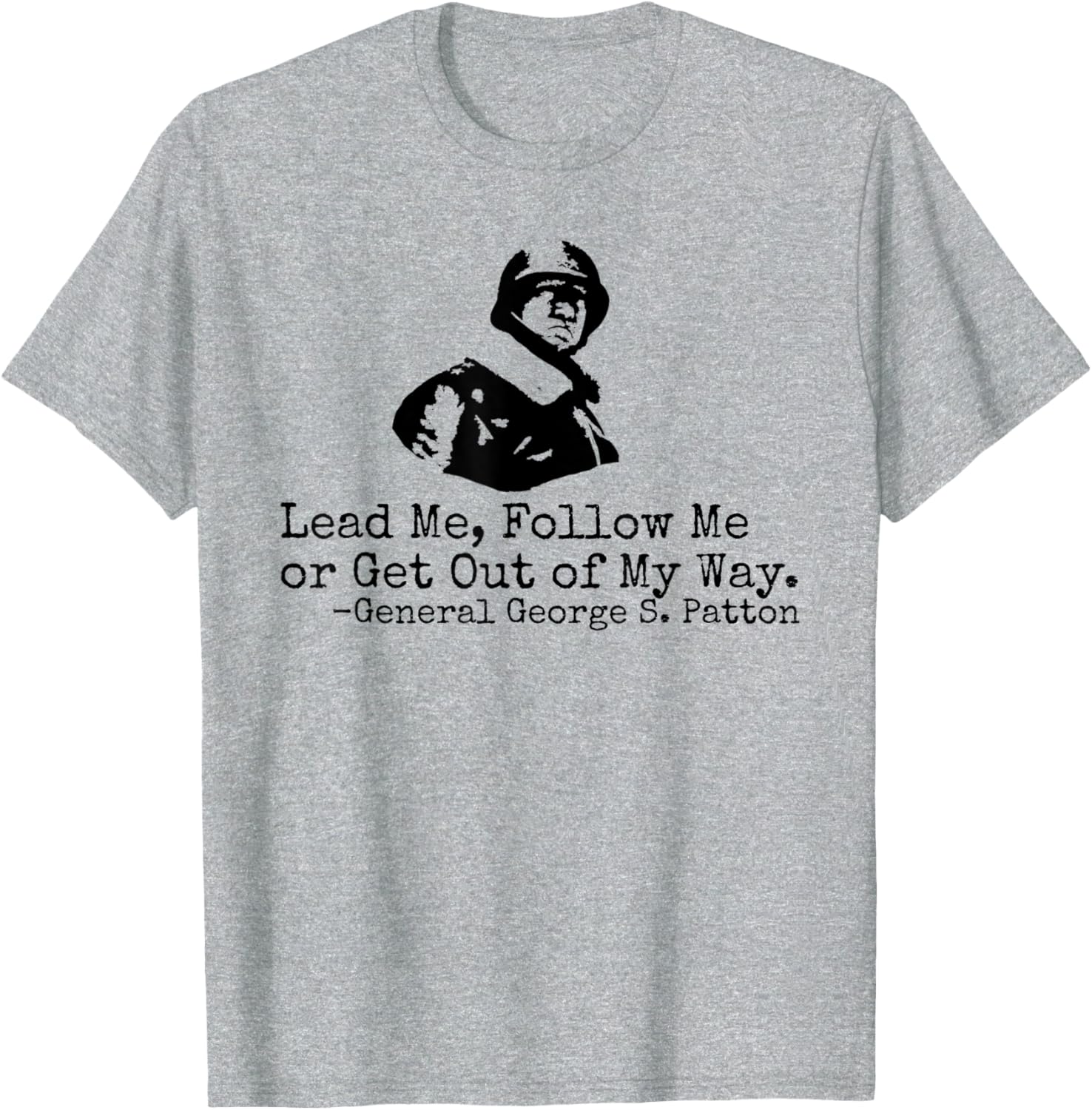 George S. Patton Quote T-Shirt for WW2 History Fans and Veterans - 12