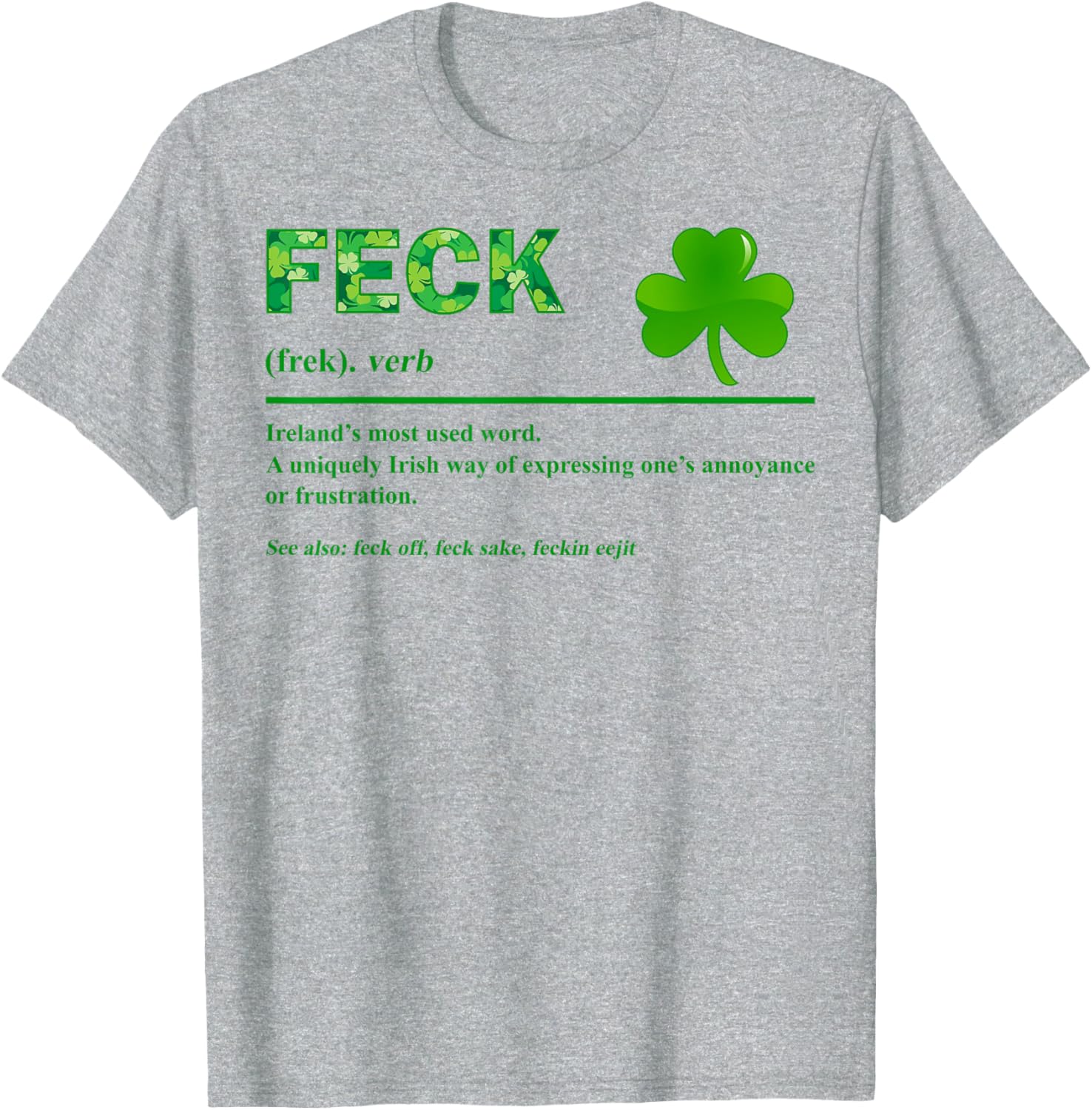 Feck Irish St Patrick's Day Clover T-Shirt with Fun Irish Sayings - 4