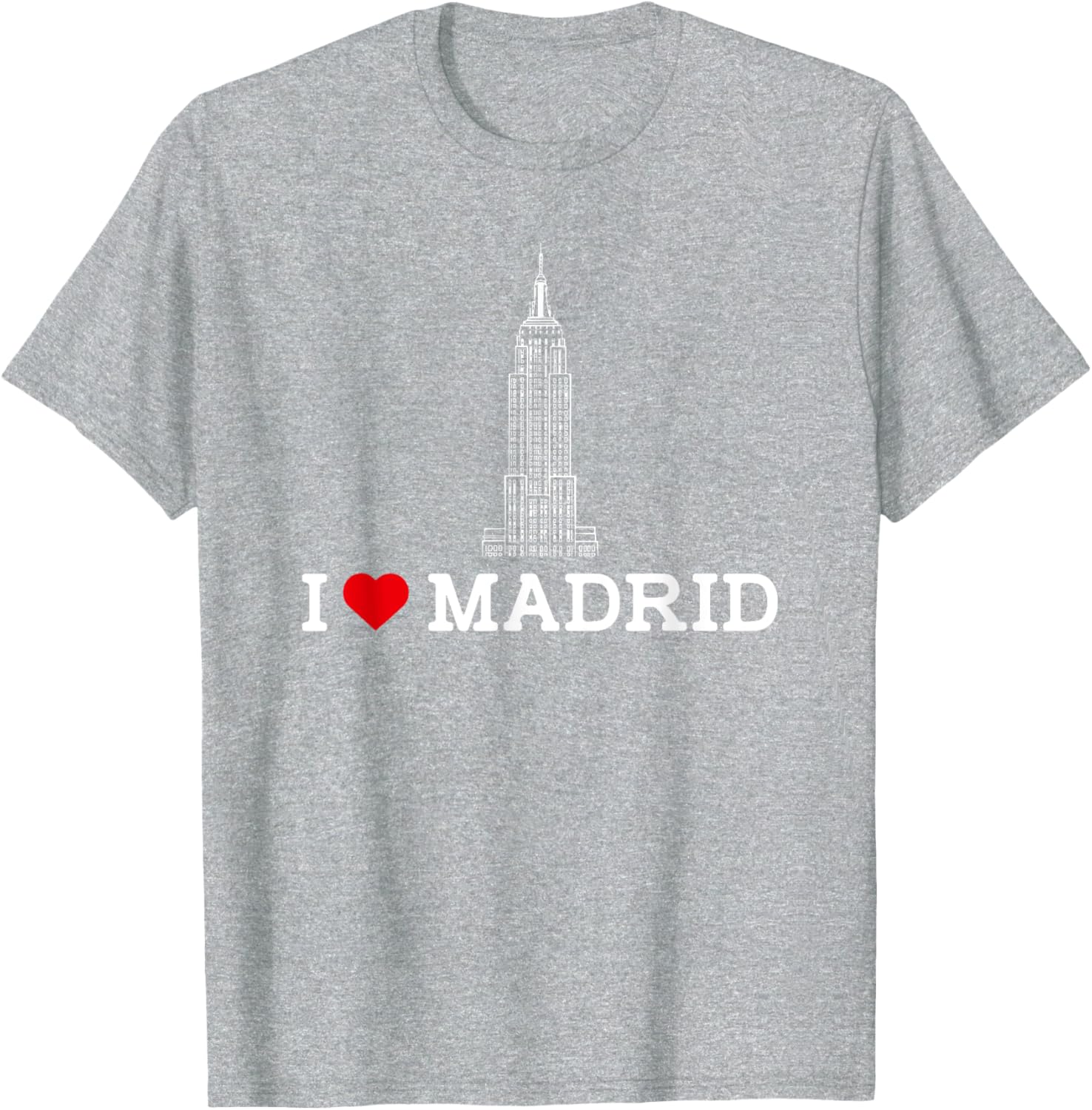I Love Madrid Empire State Prank Gag Humor T-Shirt for Fun Lovers - 4