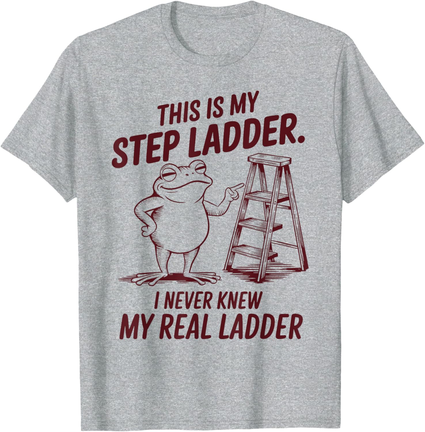 Funny Frog Step Ladder T-Shirt for Unique Fashion Lovers - 13
