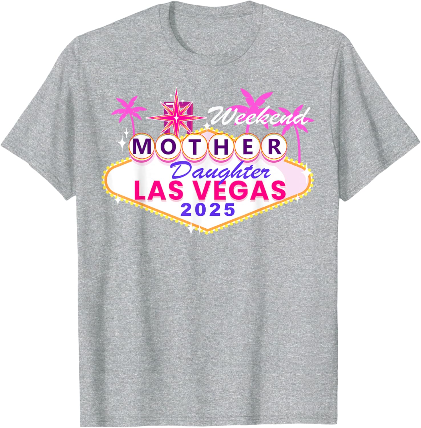 Mother Daughter Weekend Las Vegas 2025 Trip T-Shirt for Memorable Moments - 9