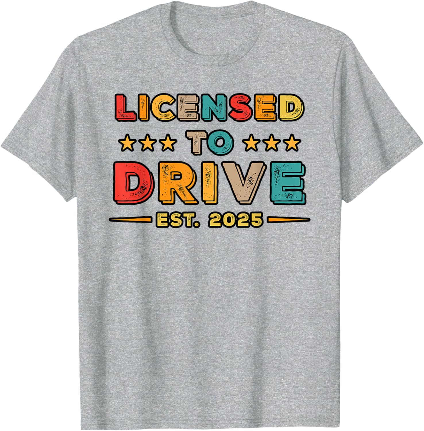 Licensed to Drive 2025 Retro Funny Driver T-Shirt Gift for Car Lovers - 13