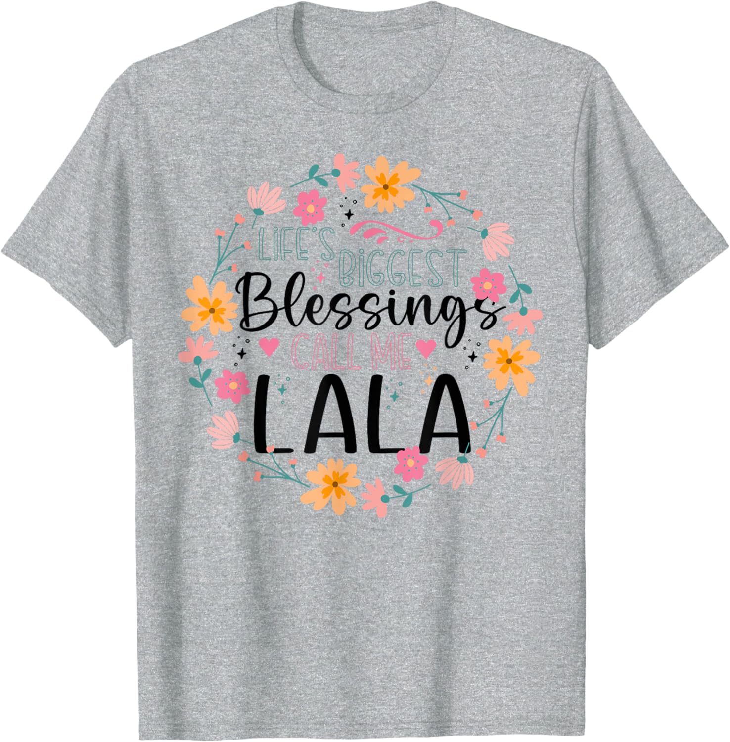 Life’s Greatest Blessings Call Me Lala Floral Grandma T-Shirt for Women - 11