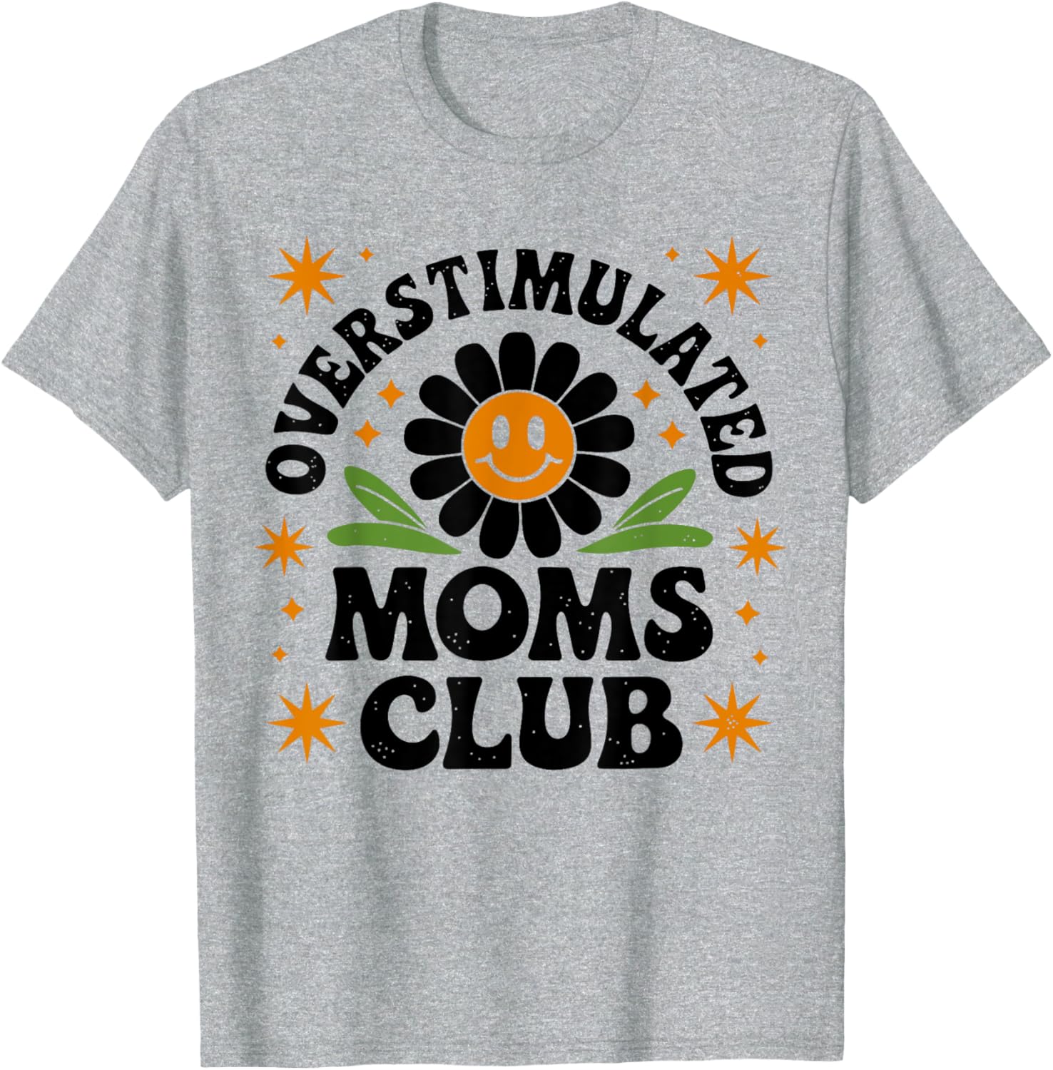Funny Overstimulated Moms Club T-Shirt for Mother's Day Gift - 14