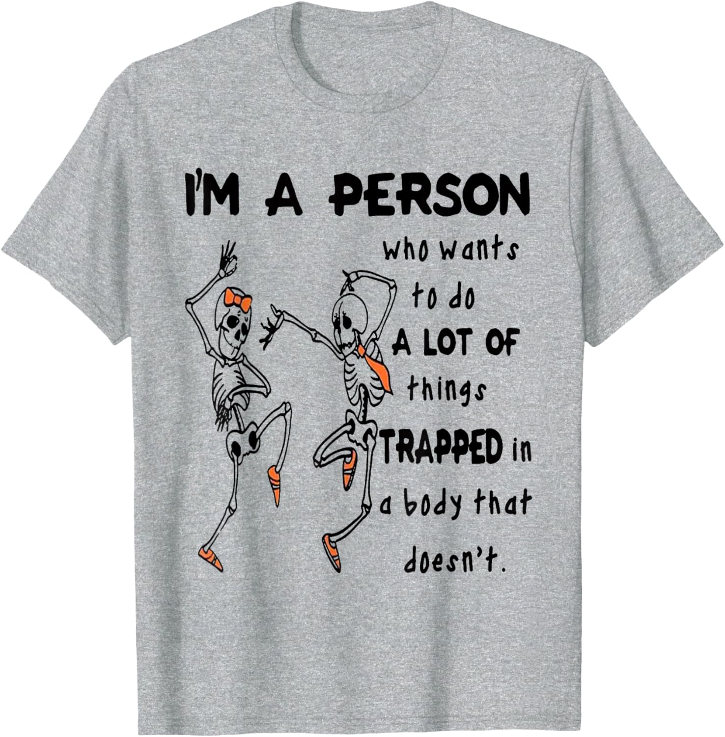 Funny I'm A Person Who Wants To Do A Lot Of Things T-Shirt for Enthusiasts - 3