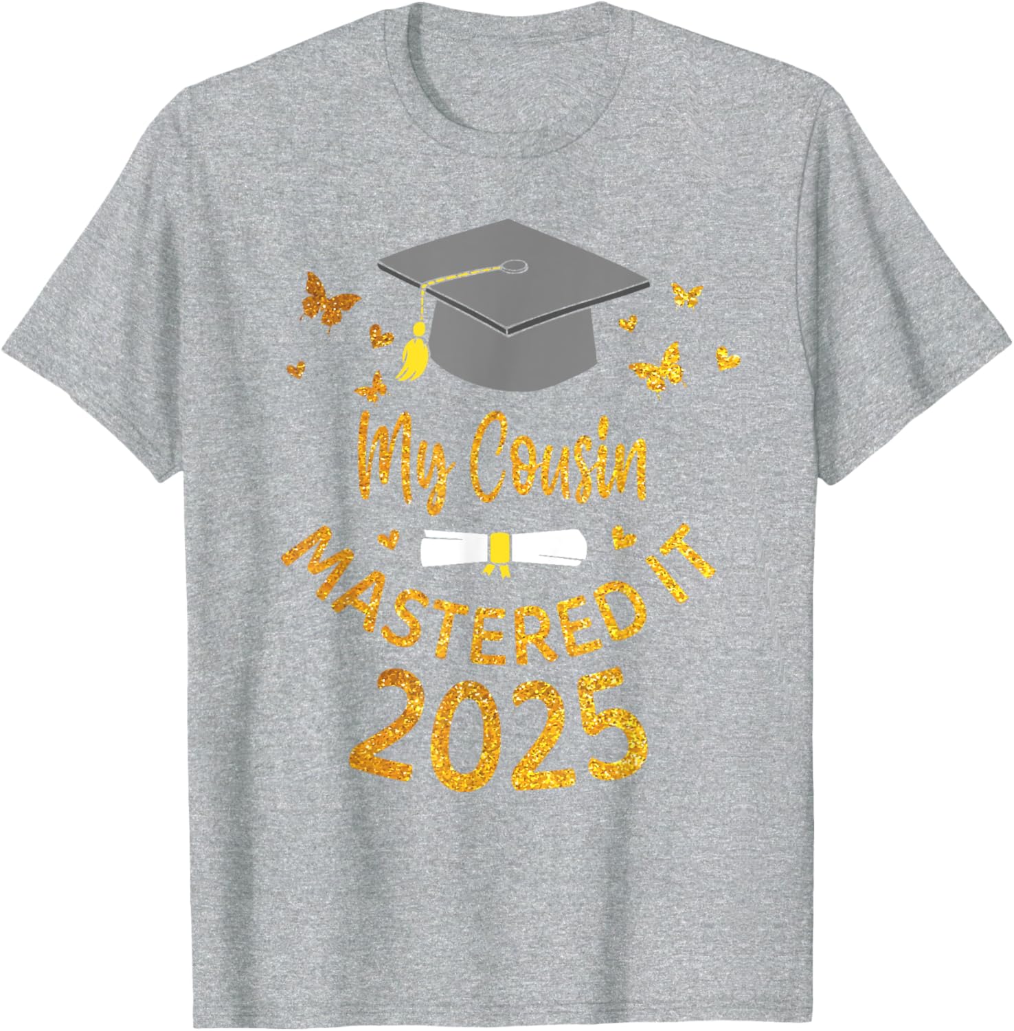 Cousin Masters Degree Graduation 2025 T-Shirt for Proud Family Celebrations - 9