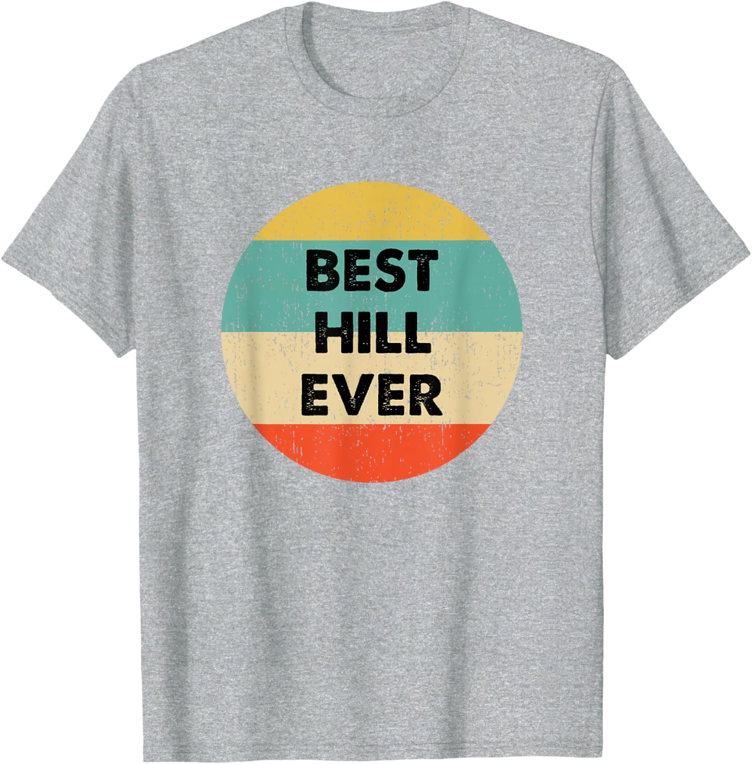 Hill Name T-Shirt for Outdoor Lovers - Stylish and Comfortable Apparel - 26