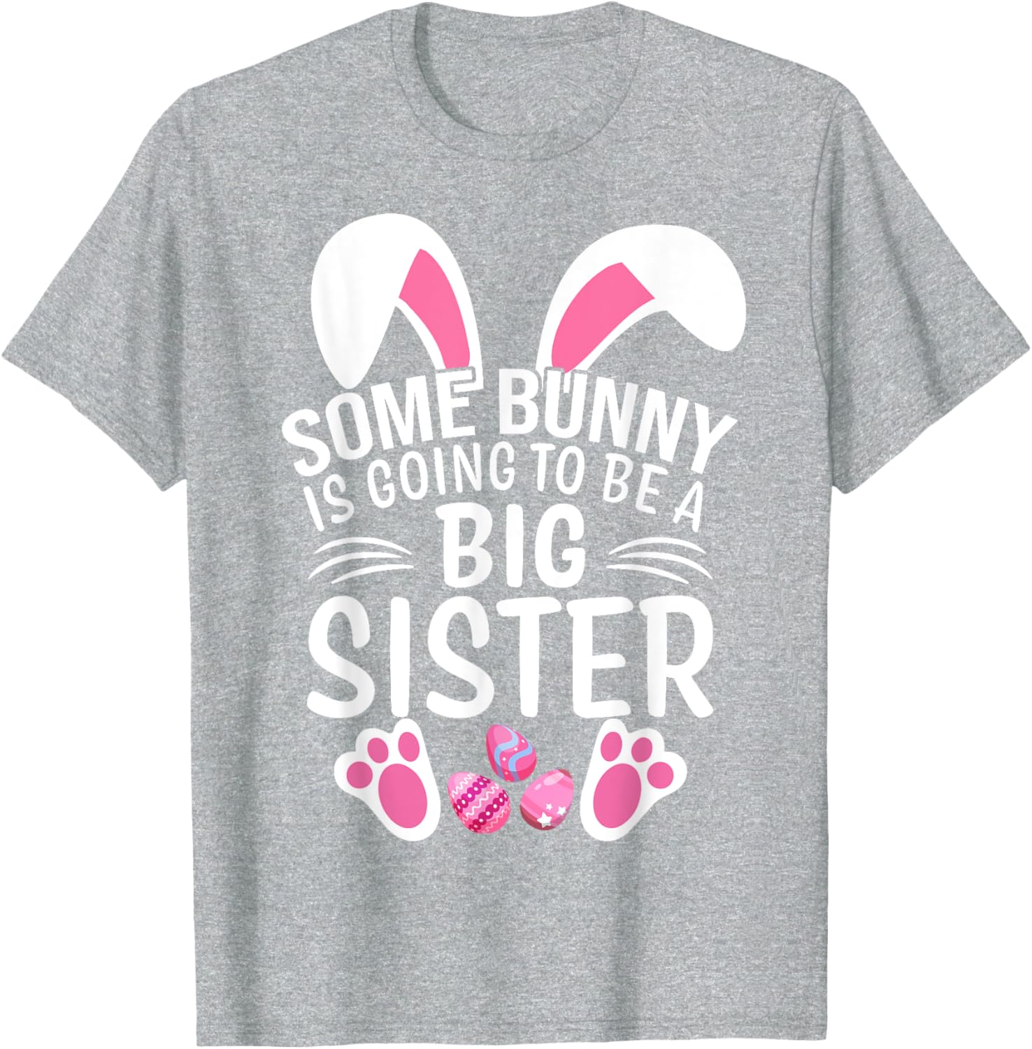 Some Bunny Is Going To Be A Big Sister Easter T-Shirt for Girls - 12