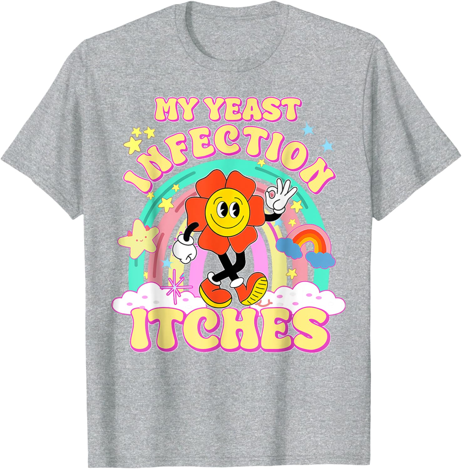 Funny Yeast Infection Humor T-Shirt for Unique Gifts and Casual Wear - 14