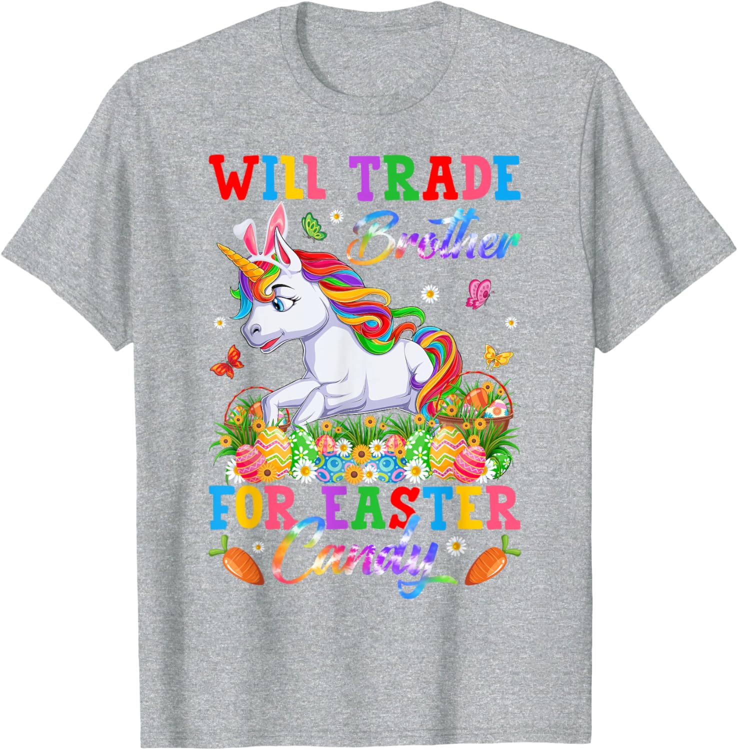 Funny Easter T-Shirt Will Trade Brother for Unicorns and Candy Eggs - 23
