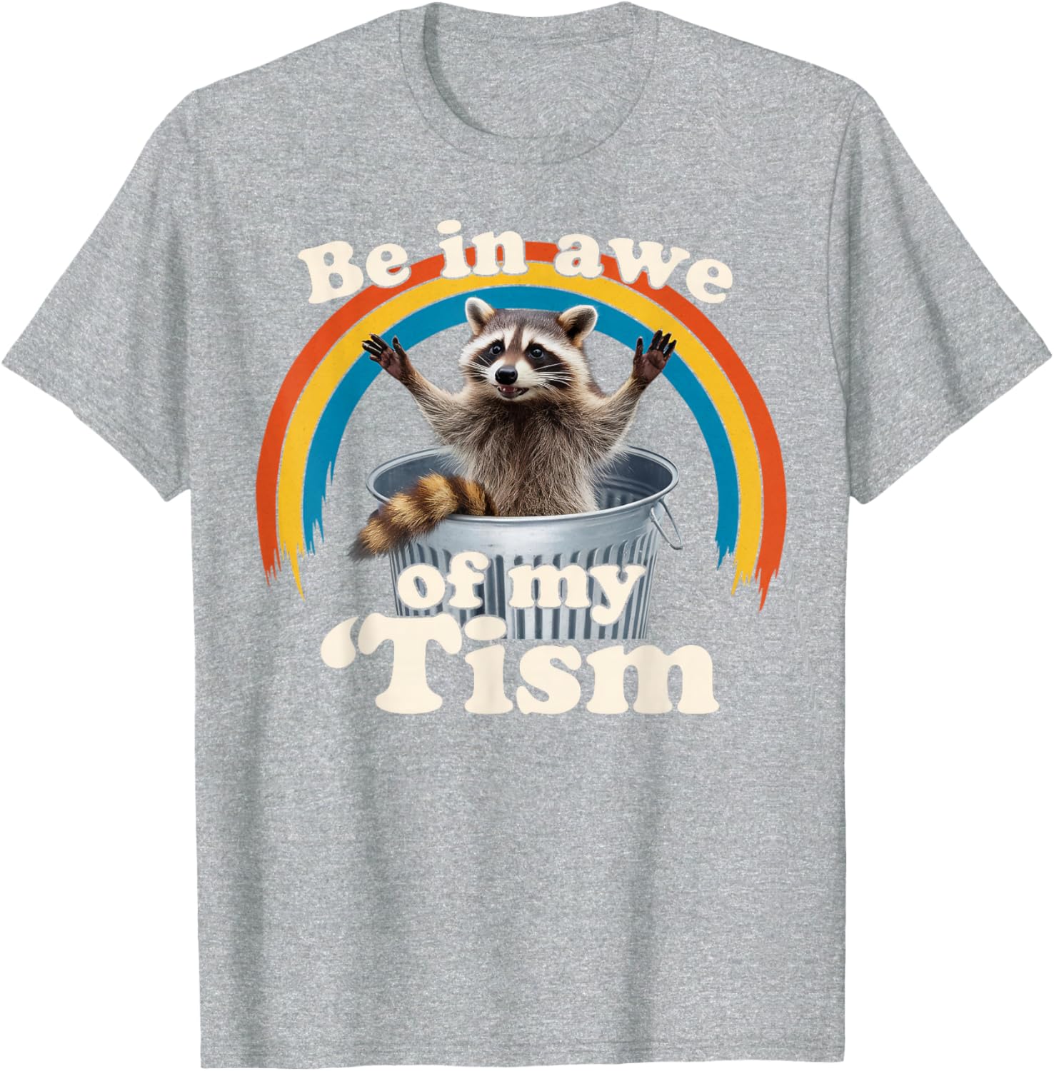 Raccoon Autism Meme T-Shirt for Men, Women, and Kids Fun Gift - 14