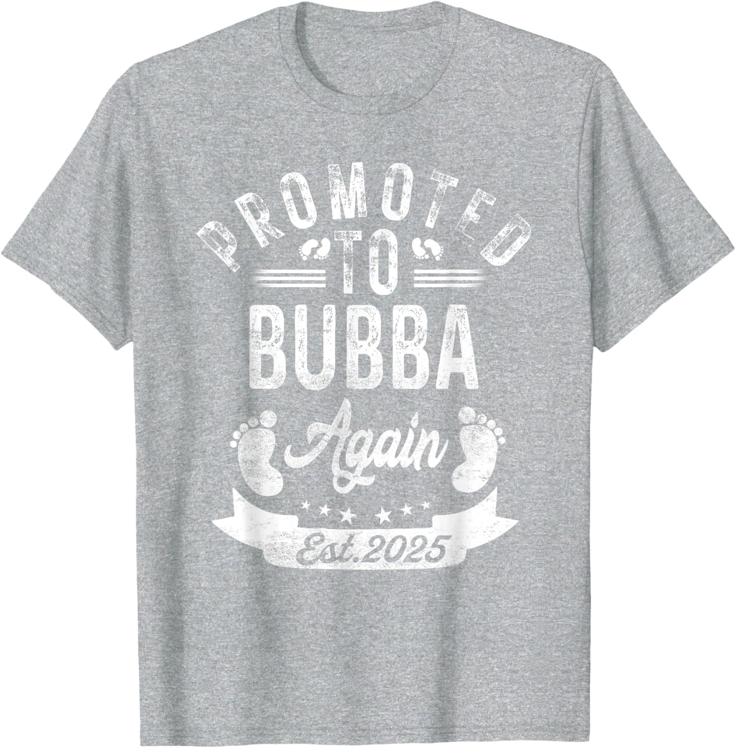 Promoted to Bubba Again EST 2025 Cute Pregnancy Announcement T-Shirt - 23
