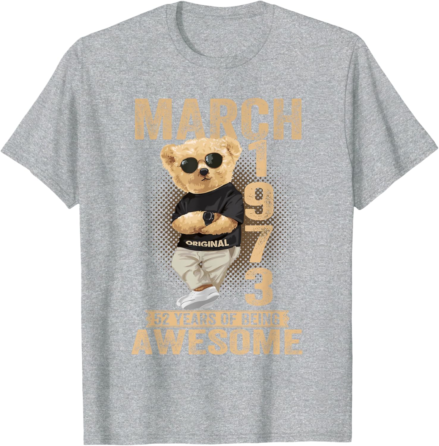 Awesome 1973 Teddy Bear T-Shirt for March 52nd Birthday Celebration - 24