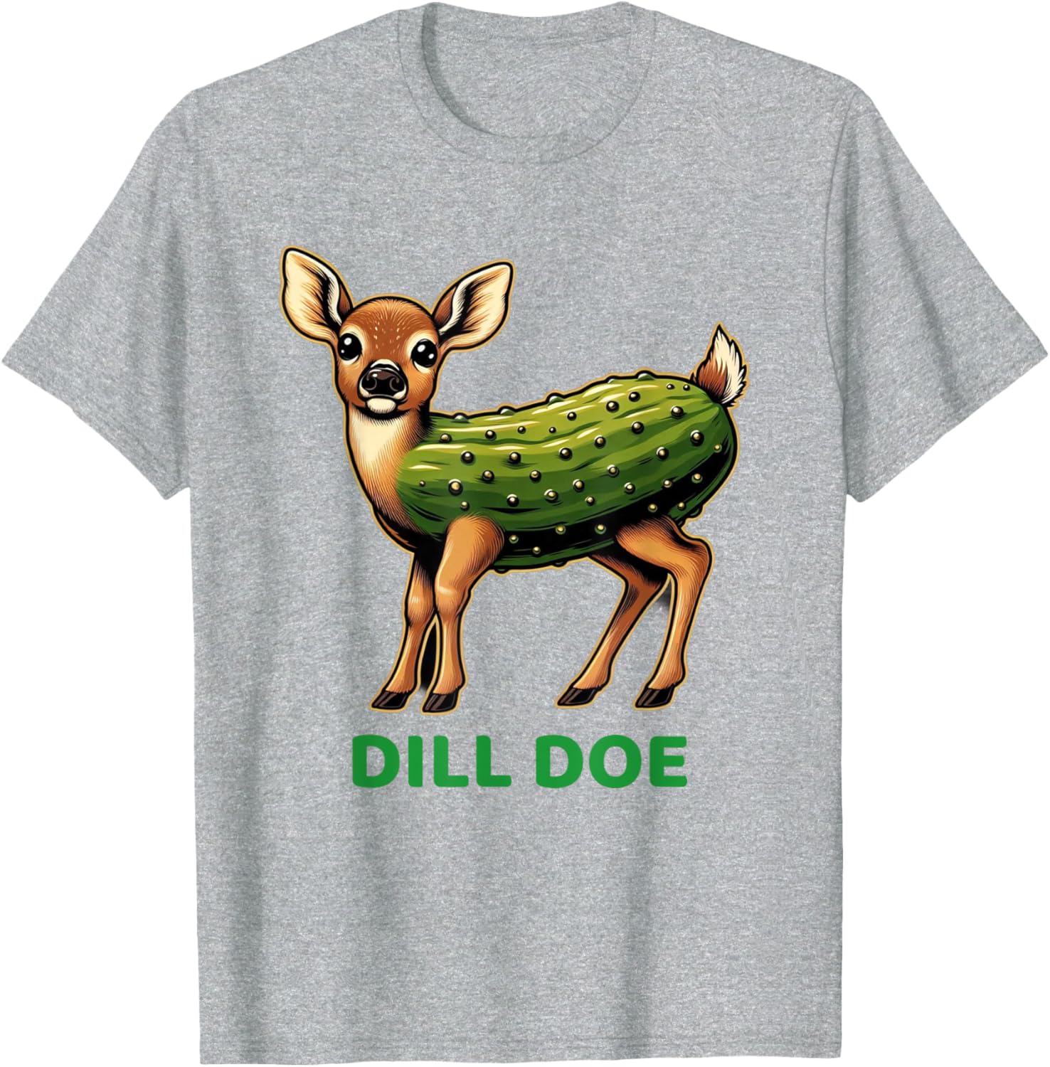 Dill Doe Funny Sarcastic Pun T-Shirt for Comedy Lovers and Friends - 14