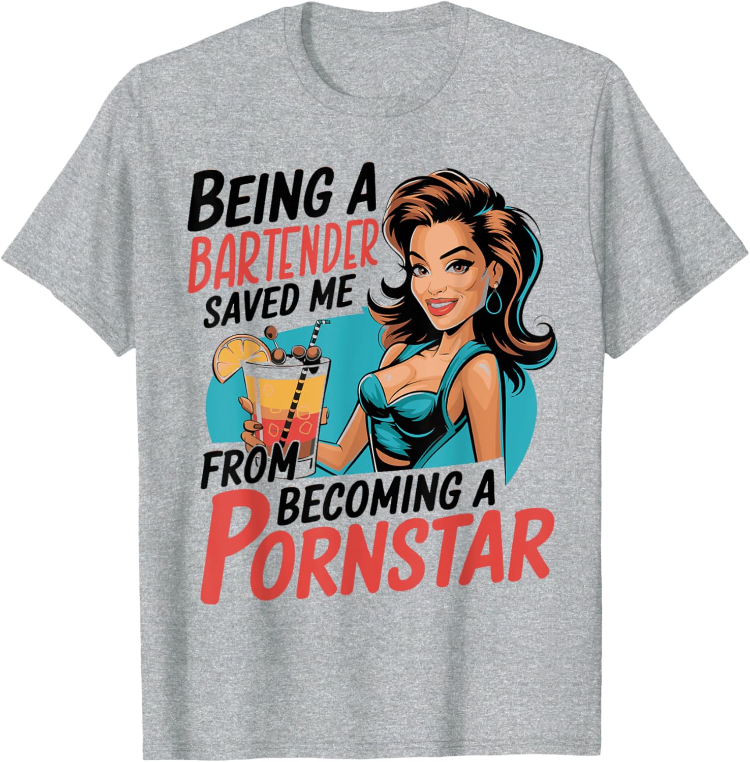 Being a Bartender Saved Me T-Shirt Fun Gift for Bartenders and Friends - 1
