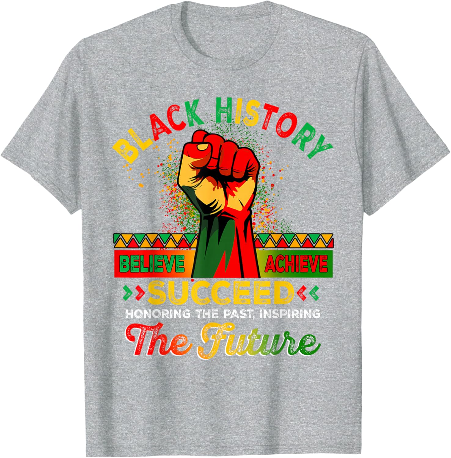 Believe Achieve Succeed African Freedom T-Shirt for Black History Month - 21