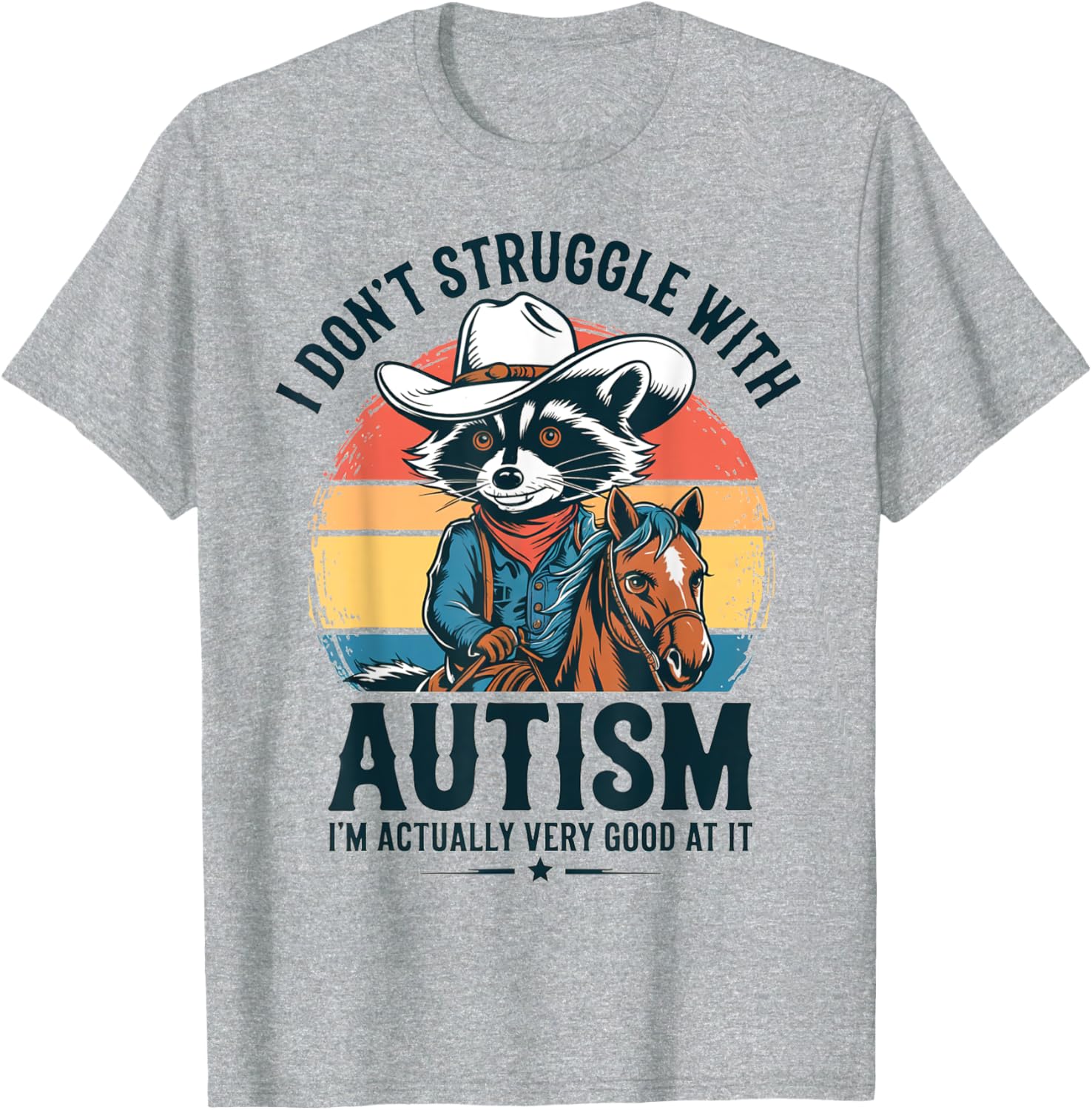 Funny Autistic Raccoon Cowboy T-Shirt I Don't Struggle With Autism - 4