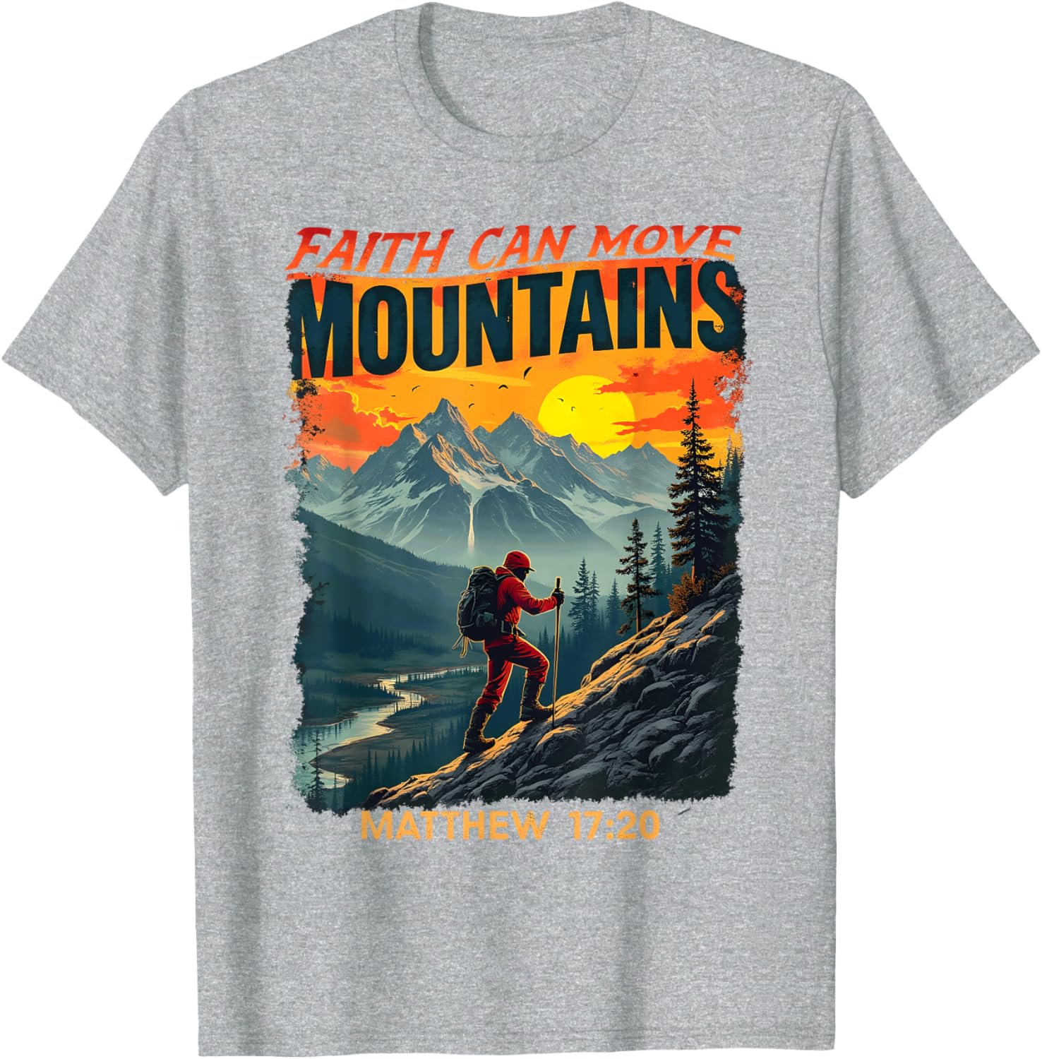 Faith Can Move Mountains Matthew 17:20 Hiking T-Shirt for Adventurers - 13