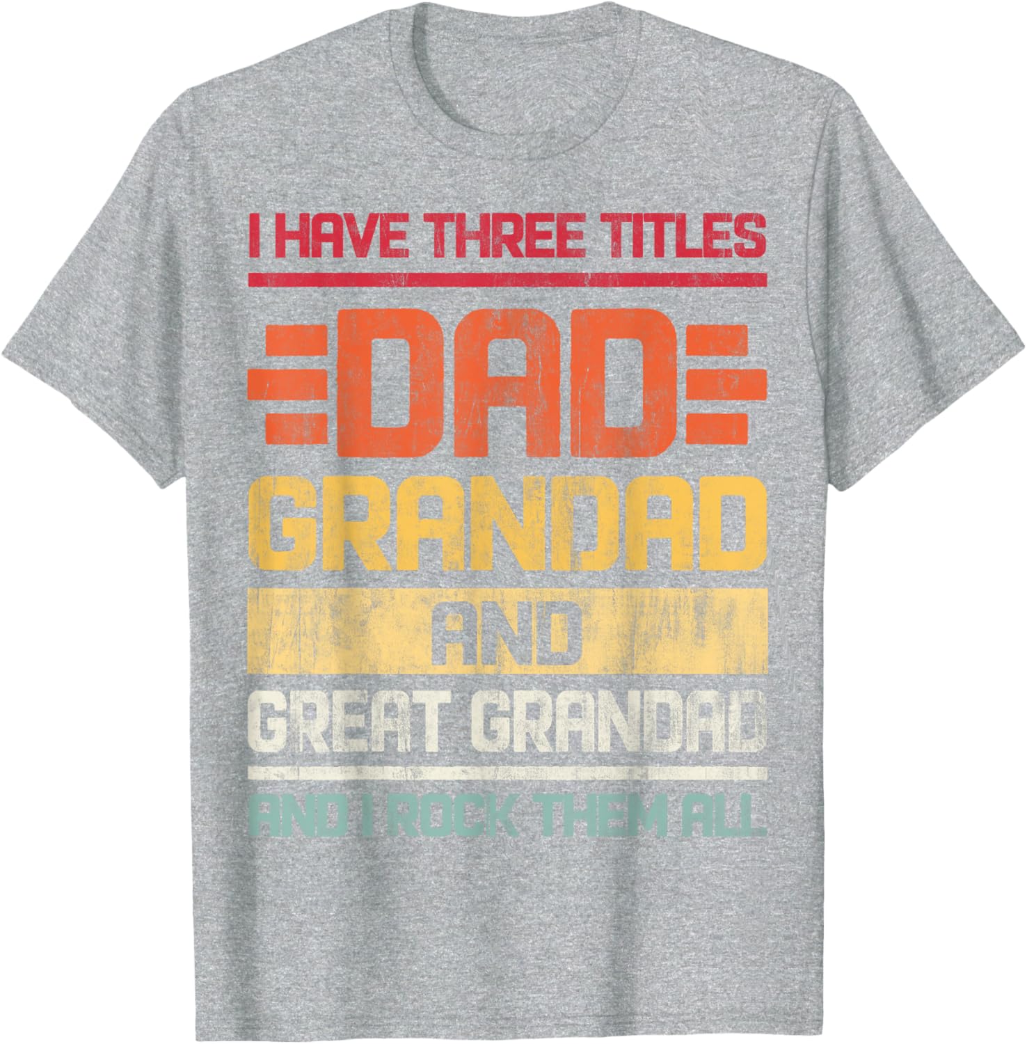 Dad Grandad Great Grandad Rocks T-Shirt for Family Humor and Fun - 29